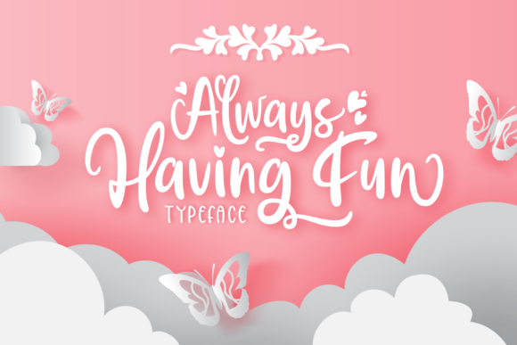 Always Having Fun: The Perfect Script Handwritten Font for Crafters and Designers