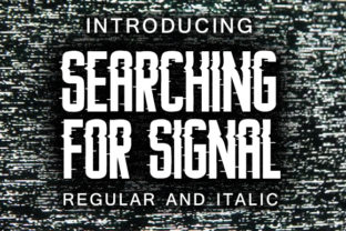 Searching for Signal: A Decorative Font with Digital Glitch Charm
